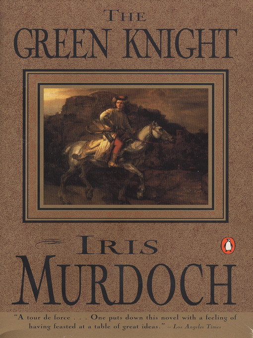Title details for The Green Knight by Iris Murdoch - Wait list
